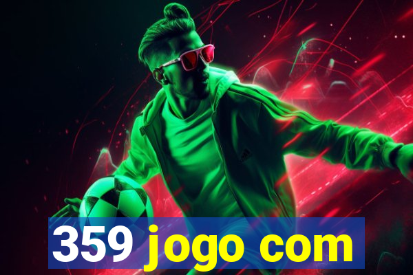 359 jogo com